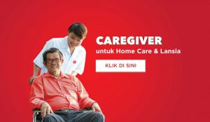 panggil perawat home care, panggil perawat lansia, perawat home care, perawat lansia, perawat orang tua, perawat lansia stroke, stroke, caregiver, care giver